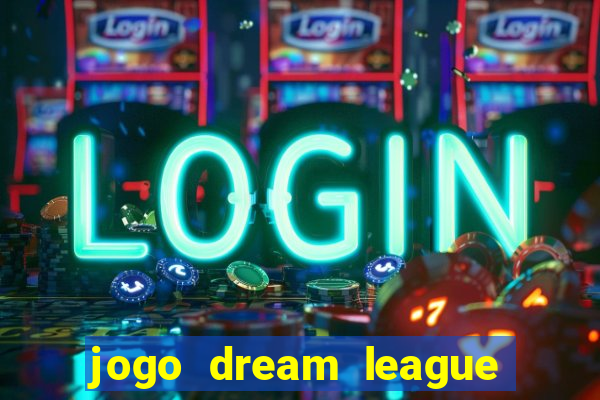 jogo dream league soccer 2016